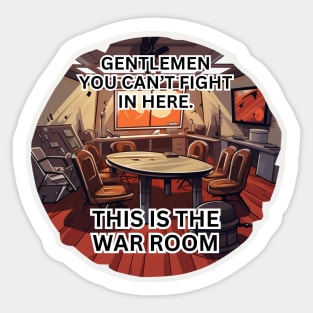 This is the war room Sticker